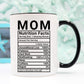 Mom Nutrition Facts Coffee Mug - Thoughtful Gift