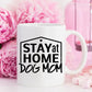 Genuine Stay At Home Dog Mom Mug - Gift For Dog Lovers