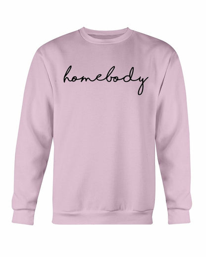 Genuine Homebody Sweatshirt - Cozy Comfort Loungewear S-XL