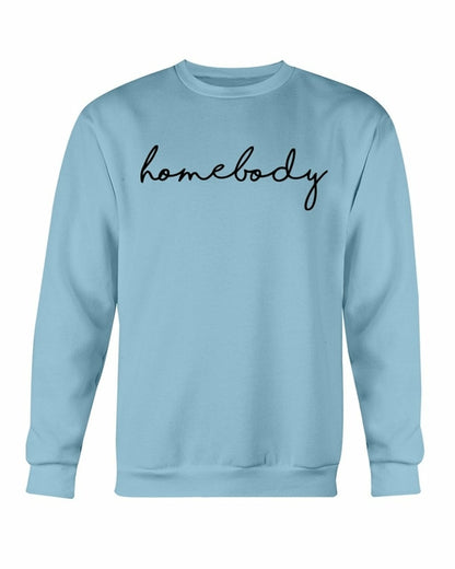Genuine Homebody Sweatshirt - Cozy Comfort Loungewear S-XL