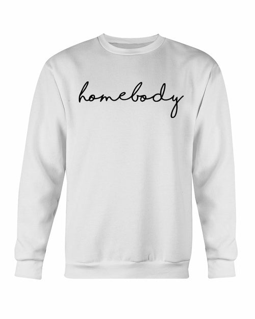 Genuine Homebody Sweatshirt - Cozy Comfort Loungewear S-XL